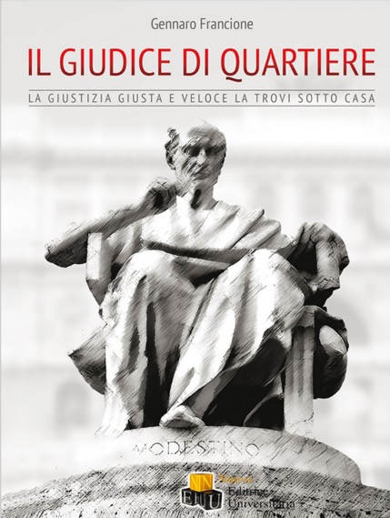 Gennaro Francione "Il Giudice di Quartiere" giudicediquartiere
