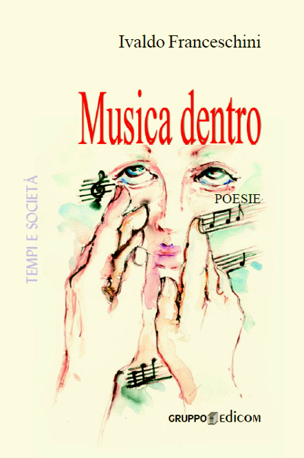 Ivaldo Franceschini "Musica dentro", poesie